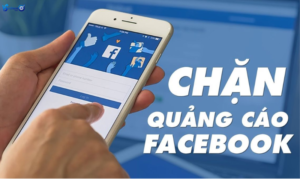 app chặn quảng cáo facebook