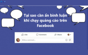 Tại Sao Cần Ẩn Bình Luận Trên Quảng Cáo Facebook?